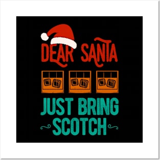 Dear Santa Just Bring Scotch Christmas Funny Posters and Art